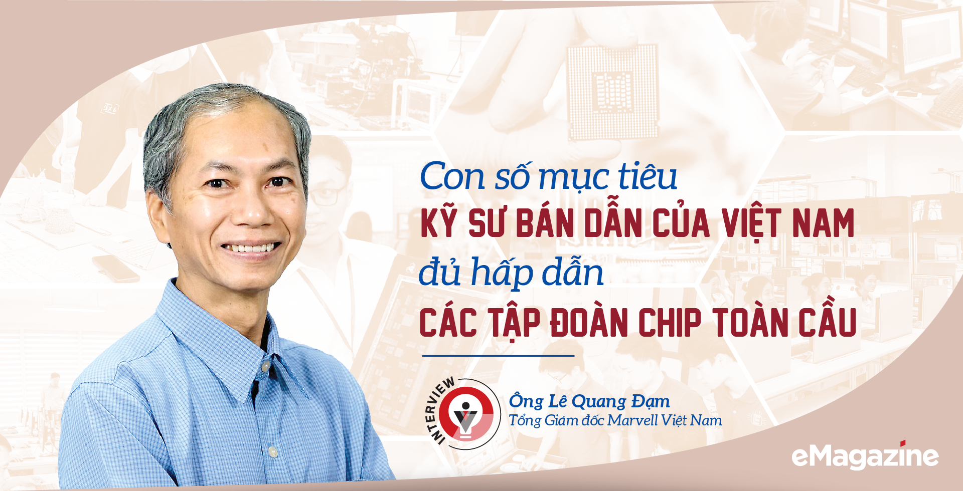 Con số mục tiêu kỹ sư bán dẫn của Việt Nam đủ hấp dẫn các tập đoàn chip toàn cầu - Ảnh 1