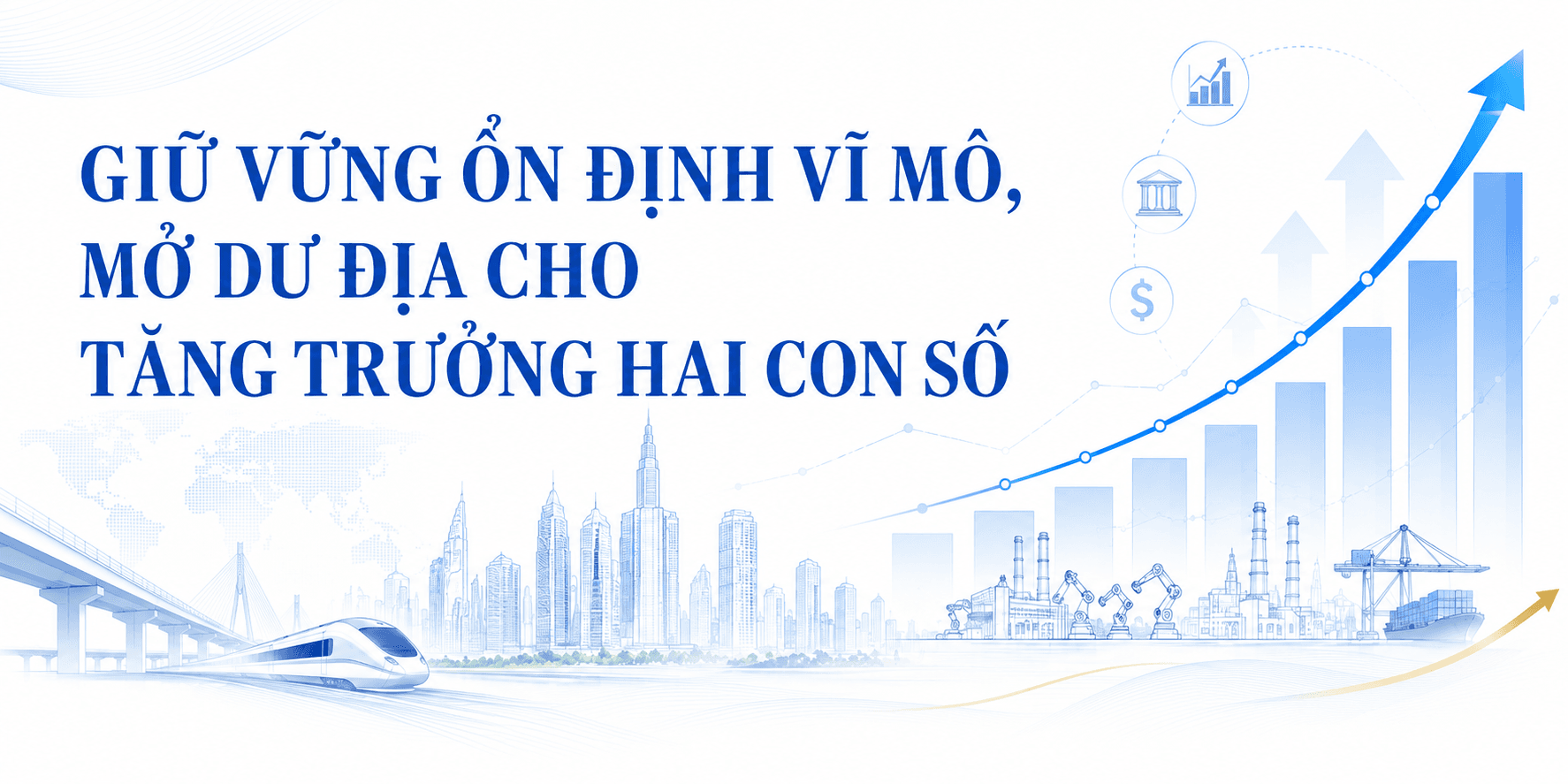 [Emagazine] Giữ vững ổn định vĩ mô, mở dư địa cho tăng trưởng hai con số