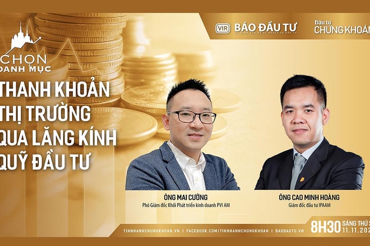 [Talkshow] Chọn danh mục: Thanh khoản thị trường qua lăng kính quỹ đầu tư