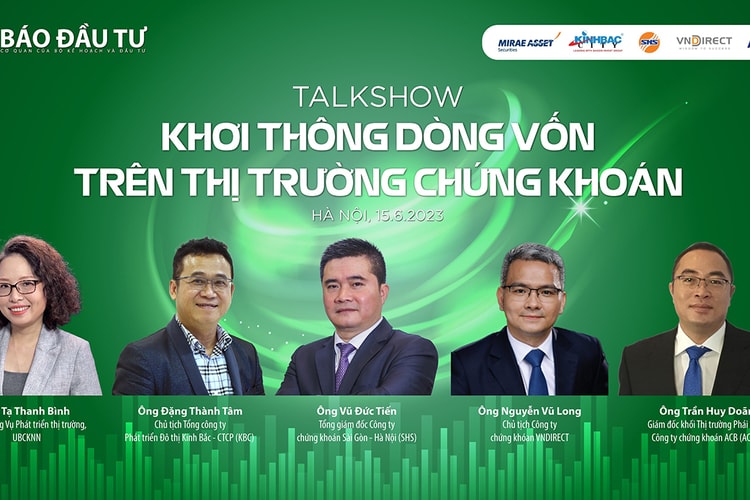 [Talkshow] Khơi thông dòng vốn trên thị trường chứng khoán